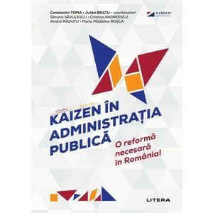 Kaizen in administratia publica. O reforma necesara in Romania! imagine