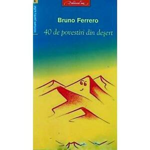 40 de povestiri din desert - Bruno Ferrero imagine
