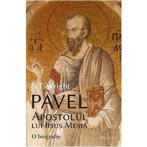 Pavel, Apostolul lui Iisus Mesia - N.T. Wright imagine