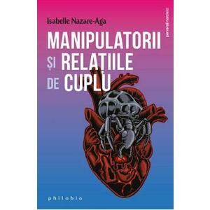 Manipulatorii si relatiile de cuplu - Isabelle Nazare-Aga imagine