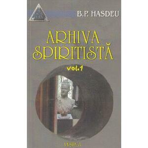 Arhiva spiritista vol. 1 - B.P. Hasdeu imagine