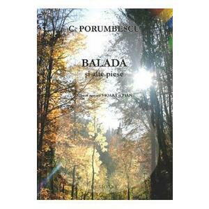Balada si alte piese pentru Vioara si Pian - C. Porumbescu imagine