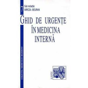 Ghid de urgente in medicina interna - Mircea Beuran imagine