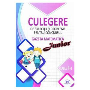 Culegere de exercitii si probleme pentru concursul Gazeta Matematica Junior - Clasa a II-a imagine