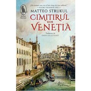 Cimitirul din Venetia - Matteo Strukul imagine
