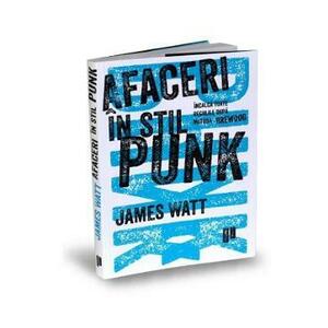 Afaceri in stil punk - James Watt imagine