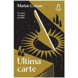 Ultima carte - Marian Coman imagine