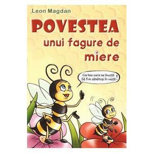 Povestea unui fagure de miere - Leon Magdan imagine