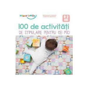 100 de activitati de stimulare pentru cei mici 0-3 ani - Veronique Conraud, Christel Mehnana imagine