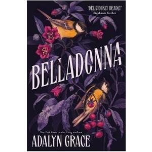 Belladonna. Belladonna #1 - Adalyn Grace imagine