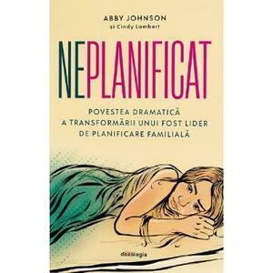Neplanificat - Abby Johnson, Cindy Lambert imagine