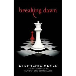 Breaking Dawn: Twilight, Book 4 - Stephenie Meyer imagine