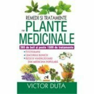 Remedii si tratamente cu plante medicinale - Victor Duta imagine