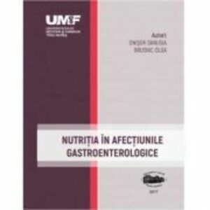 Nutritia in afectiunile gastroenterologice - Danusia Onisor imagine