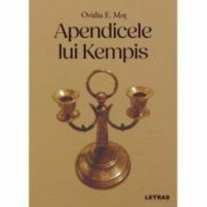 Apendicele lui Kempis - Ovidiu E. Mot imagine