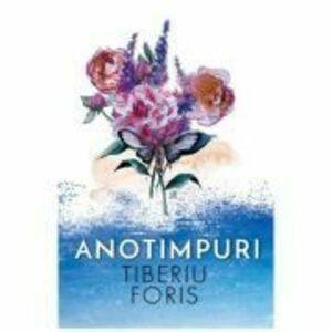 Anotimpuri (poezii) - Tiberiu Floris imagine