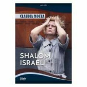 Shalom, Israel! - Claudia Motea imagine