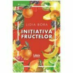 Initiativa fructelor - Lidia Bora imagine