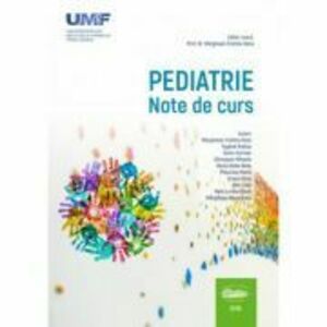Pediatrie. Note de curs - Cristina Oana Marginean, Rodica Toganel, Carmen Duicu imagine