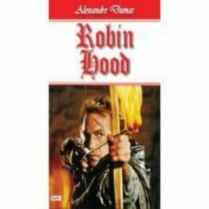 Robin Hood - Alexandre Dumas imagine