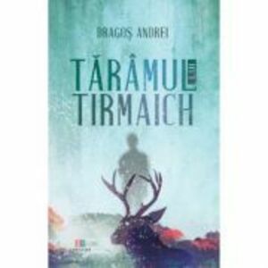 Taramul lui Tirmaich - Dragos Andrei imagine