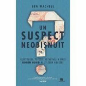 Un suspect neobisnuit - Ben Machell imagine