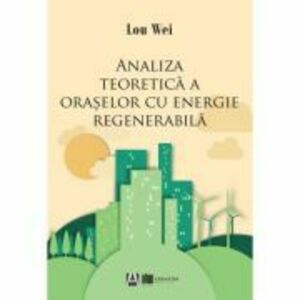 Analiza teoretica a oraselor cu energie regenerabila - Lou Wei imagine