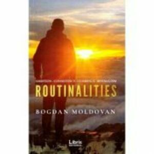 Routinalities - Bogdan Moldovan imagine