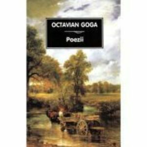 Poezii Ed. 2023 - Octavian Goga imagine