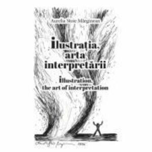 Ilustratia, arta interpretarii - Aurelia Stoie Marginean imagine