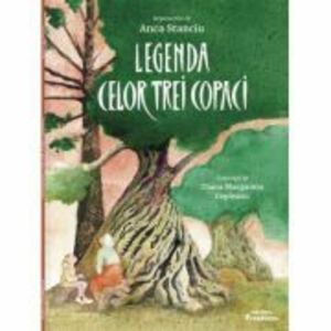 Legenda celor trei copaci - Anca Stanciu imagine