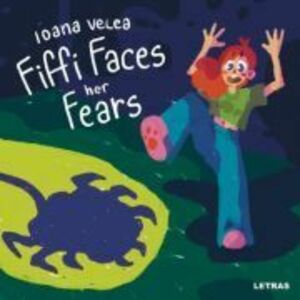 Fiffi Faces her Fears - Ioana Velea imagine