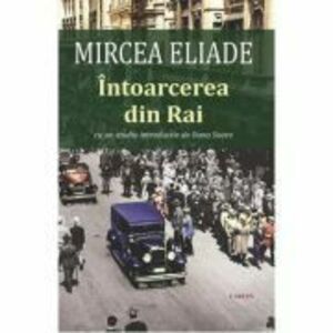 Intoarcerea din Rai - Mircea Eliade imagine