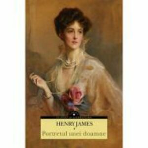 Portretul unei doamne - Henry James imagine