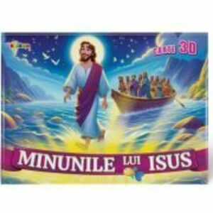 Carte 3D. Minunile lui Isus imagine