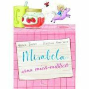 Mirabela, zana mica-mititica - Anna Taube, Kristina Nowothnig imagine