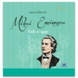 Mihai Eminescu - Viata si opera imagine