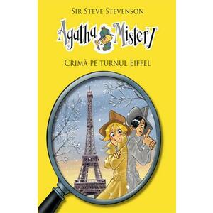 Agatha Mistery. Crima pe Turnul Eiffel (Vol.5) imagine