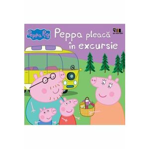 Peppa Pig. Peppa pleacă în excursie imagine