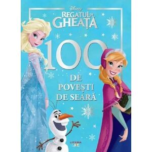 Disney: Regatul de gheata. 100 de povesti de seara imagine