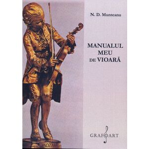 Manualul meu de vioara | N. D. Munteanu imagine