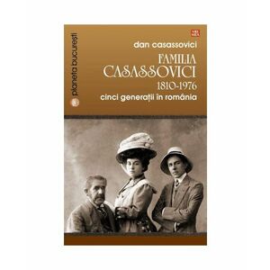 Familia Casassovici 1810-1976 | Dan Casassovici imagine