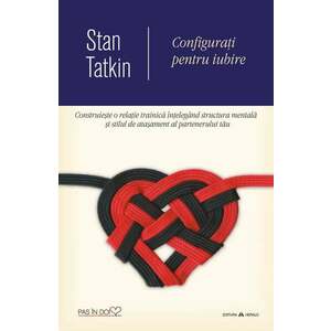 Configurati pentru iubire | Stan Tatkin imagine