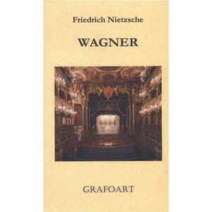 Wagner | Friedrich Nietzsche imagine
