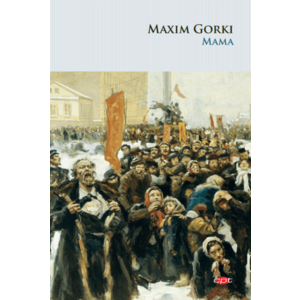 Mama | Maxim Gorki imagine