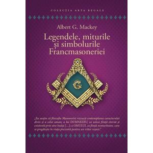 Legendele, miturile si simbolurile Francmasoneriei imagine