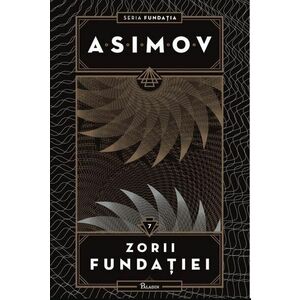 Fundatia | Isaac Asimov imagine