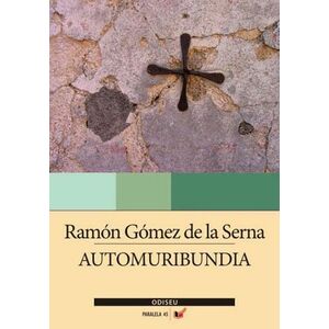 Automuribundia | Ramon Gomez de la Serna imagine