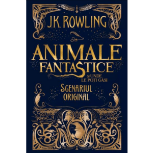 Animale fantastice: Animale fantastice si unde le poti gasi - scenariul filmului | J.K. Rowling imagine