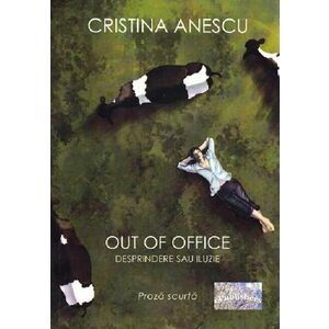 Out of office | Cristina Anescu imagine